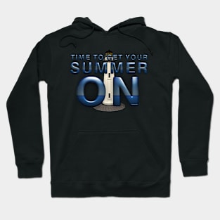 Time to Get Your Summer On Hoodie